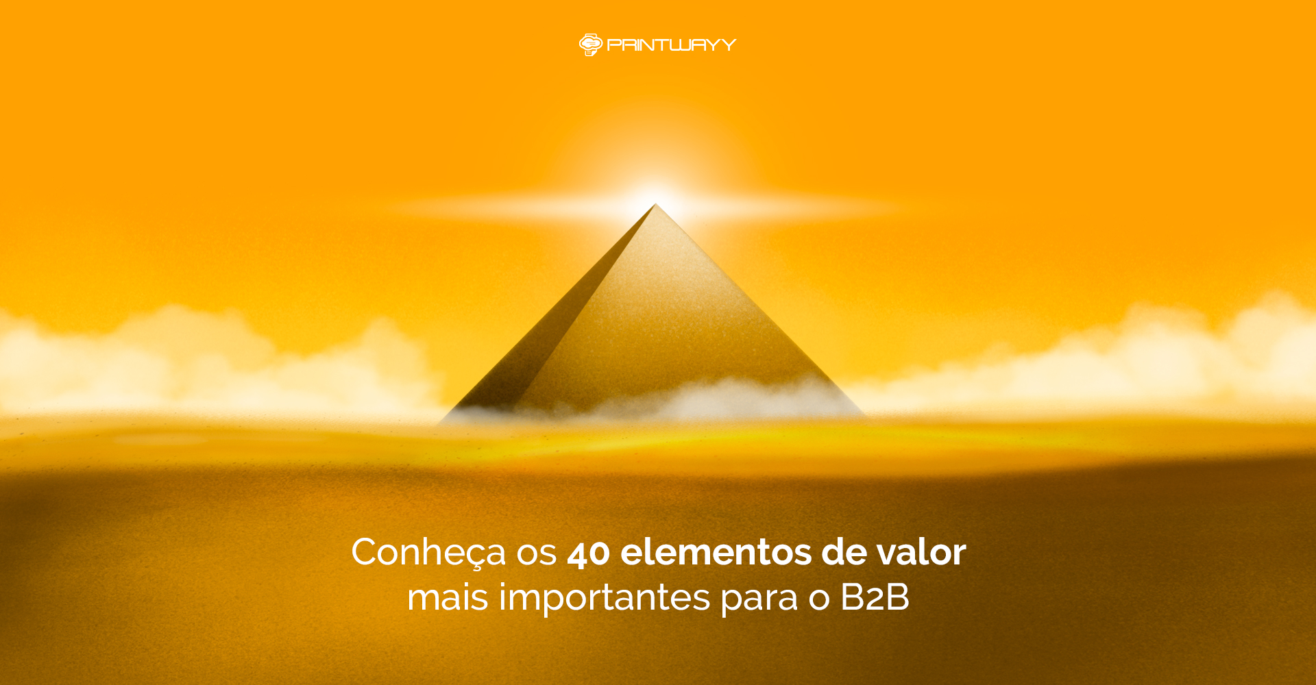 Ilustração de uma pirâmide no deserto. A ilustração representa os elementos de valor do B2B que são apresentados em forma de pirâmide.