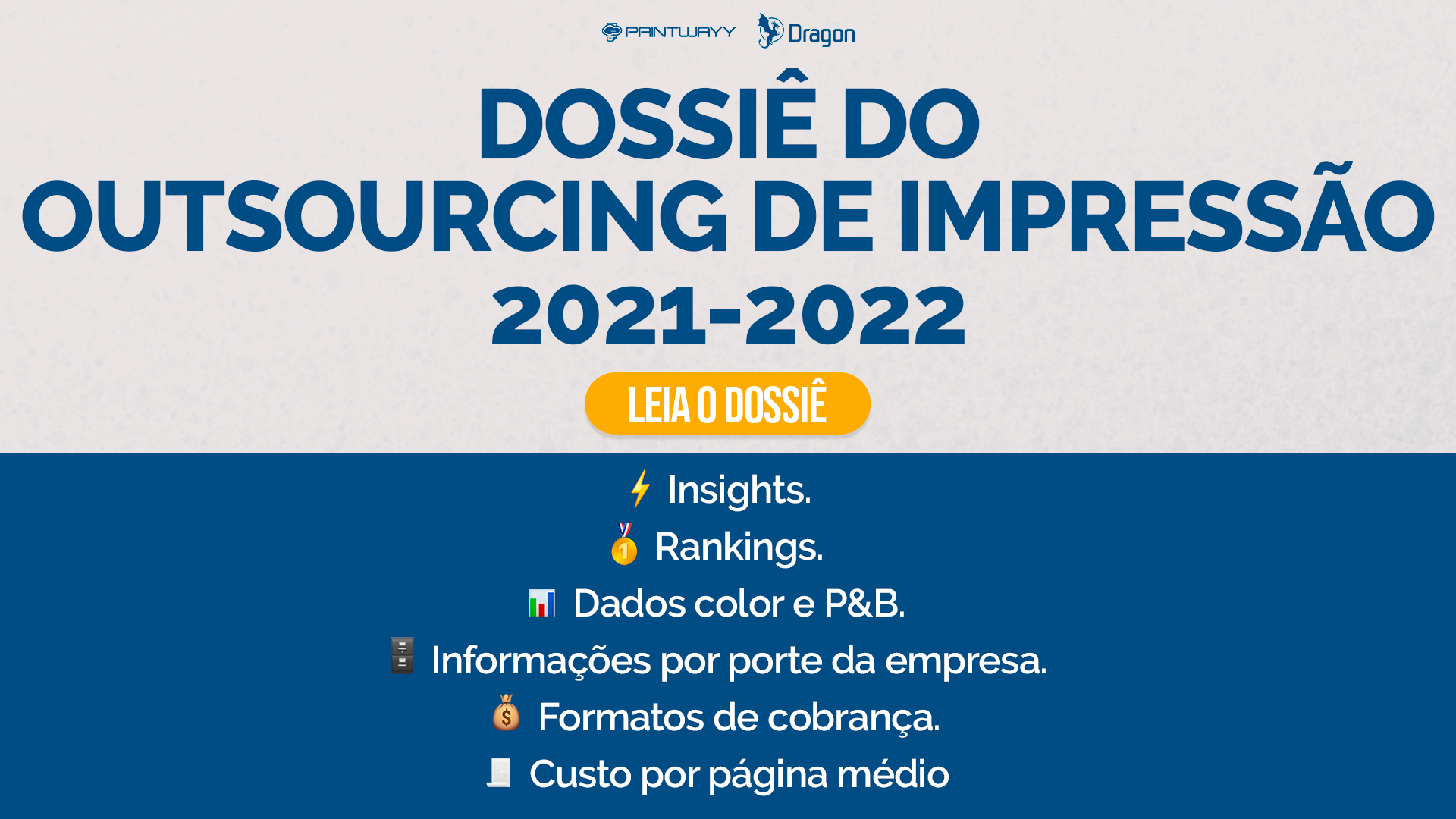 Convite para acessar o Dossiê do Outsourcing de Impressão 2021-2022.