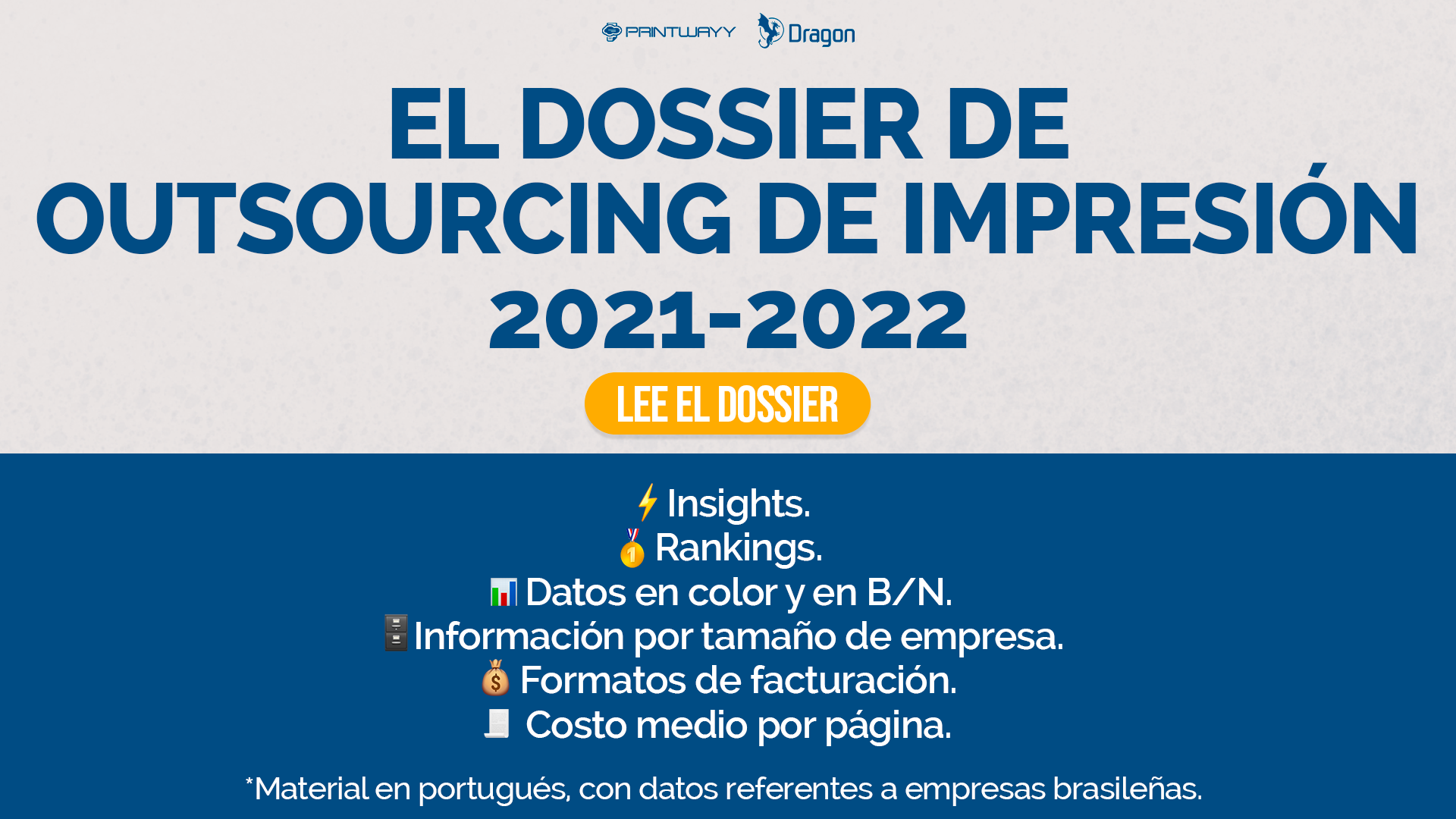 Invitación para acceder el Dossier de Outsourcing de Impresión 2021-2022.