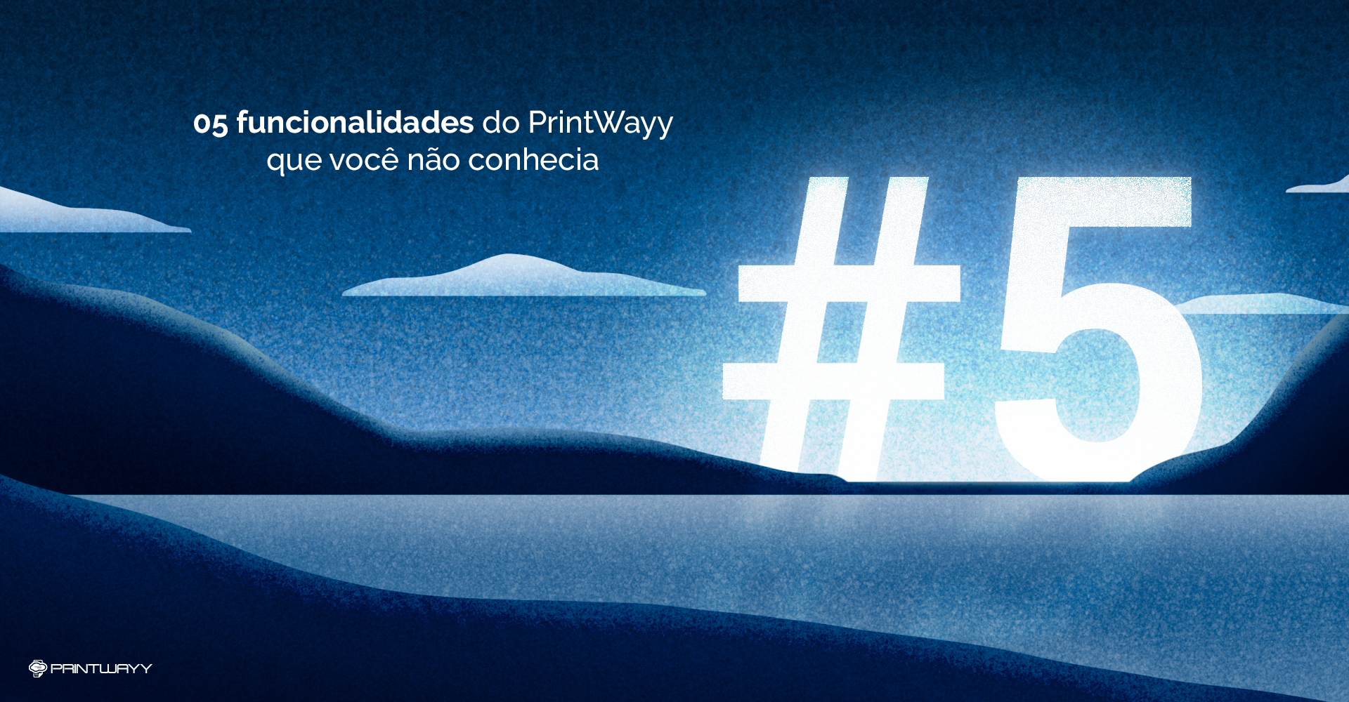 Ilustração para a publicação que fla sobre 5 funcionalidades do PrintWayy. É um vale com um lago e montanhas.
