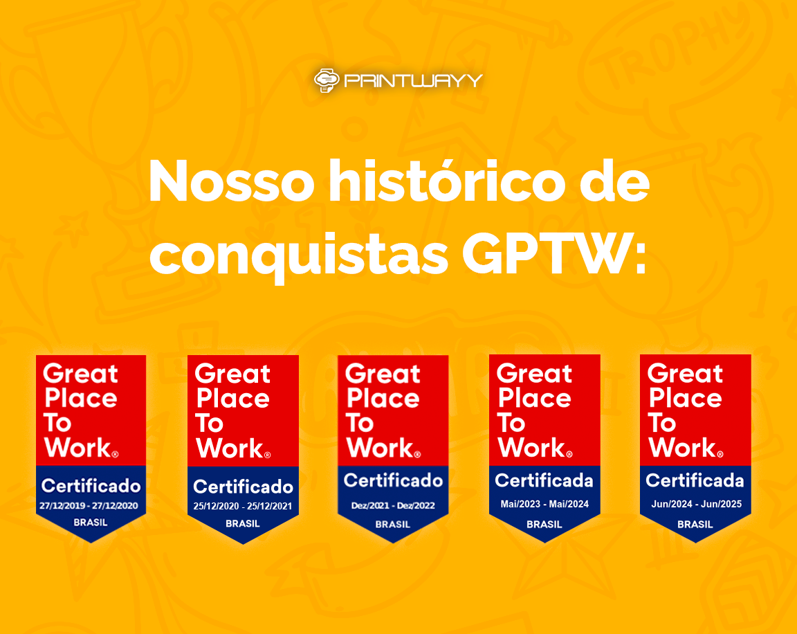 Histórico de certificações Great Place to Work da PrintWayy.