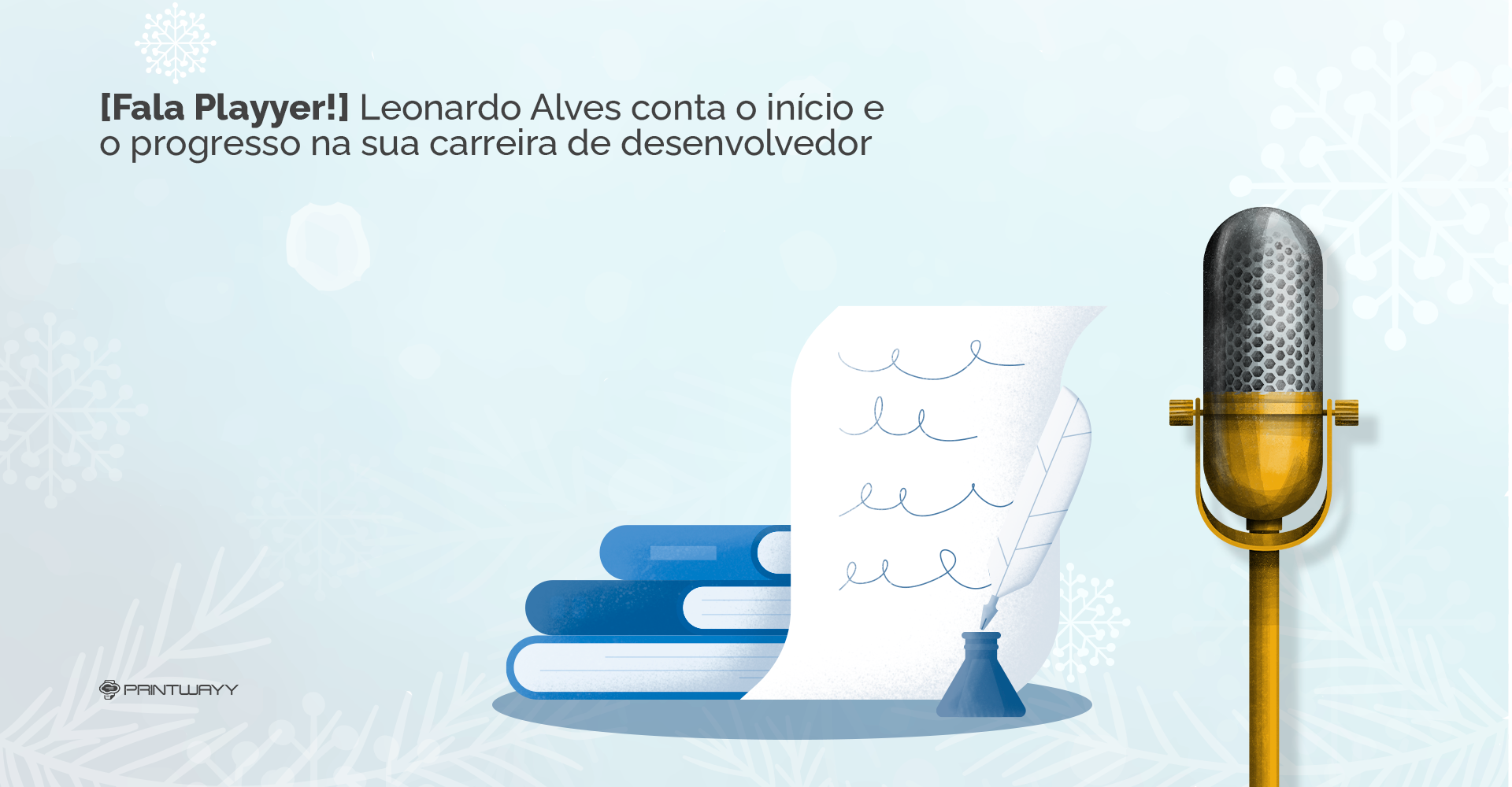 Três livros e, em frente a eles, uma folha de papel com uma caneta tinteiro de pena ao lado. Também há um microfone de estúdio, símbolo da série Fala Playyer.