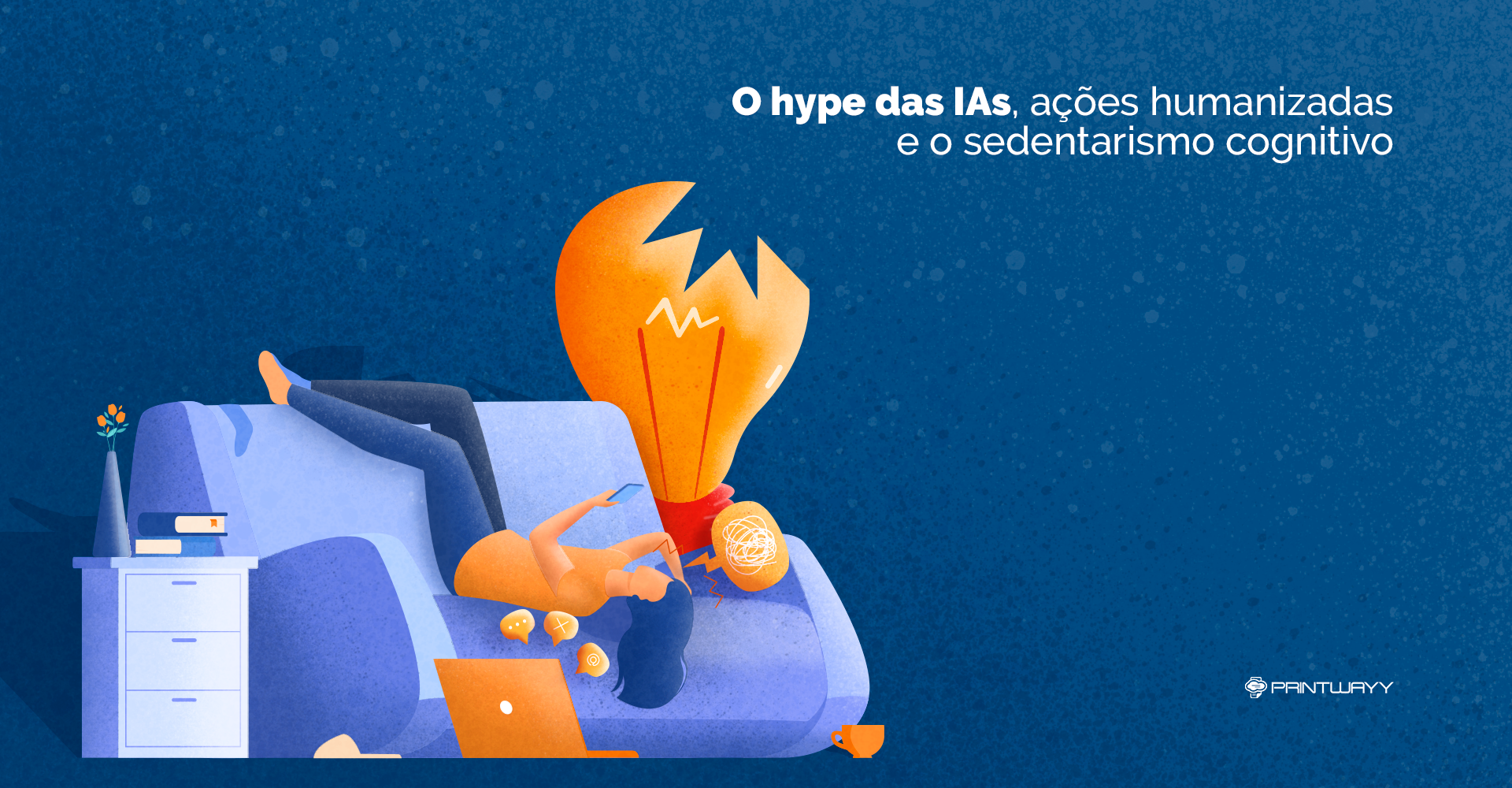 Uma pessoa parecendo confusa deitada num sofá, olhando para o celular. Próximo a ela há um notebook e, atrás do sofá, uma lâmpada quebrada.